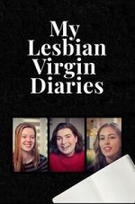 Watch My Lesbian Virgin Diaries Putlocker