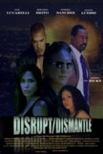 Watch DisruptDismantle Putlocker