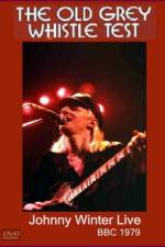 Watch Johnny Winter Live The Old Grey Whistle Test Putlocker