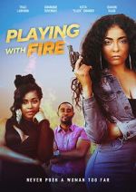 Watch Playing with Fire Putlocker