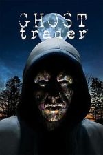 Watch Ghost Trader Putlocker