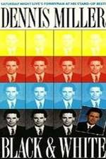 Watch Dennis Miller: Black and White Putlocker
