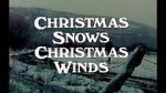 Watch Christmas Snows, Christmas Winds (Short 1978) Putlocker