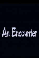 Watch An Encounter Putlocker