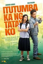 Watch Itutumba ka ng tatay ko Putlocker