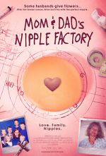 Watch Mom & Dad\'s Nipple Factory Putlocker