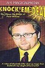 Watch Knock Em Dead - The Close-Up Magic of Paul Wilson Putlocker