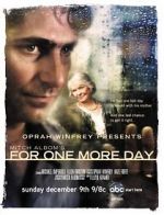 Watch Mitch Albom\'s For One More Day Putlocker