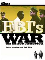 Watch The FBI\'s War on Black America Putlocker