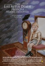 Watch The Life After Death Project 2: Personal Encounters Putlocker