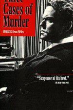 Watch Three Cases of Murder Putlocker