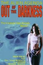 Watch Alien Agenda: Out of the Darkness Putlocker