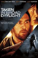 Watch Taken in Broad Daylight Putlocker