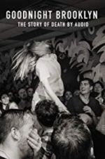 Watch Goodnight Brooklyn - The Story of Death by Audio Putlocker