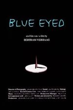 Watch Blue Eyed Putlocker