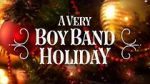 Watch A Very Boy Band Holiday Putlocker