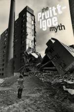 Watch The Pruitt-Igoe Myth Putlocker