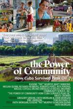 Watch The Power of Community How Cuba Survived Peak Oil Putlocker