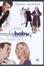 Watch Maybe Baby Putlocker