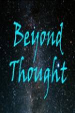 Watch Beyond Thought Putlocker