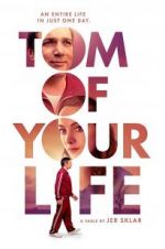 Watch Tom of Your Life Putlocker