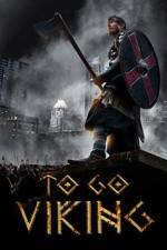 Watch To Go Viking Putlocker