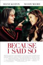 Watch Because I Said So Putlocker