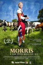 Watch Morris A Life with Bells On Putlocker