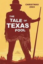 Watch The Tale of Texas Pool Putlocker
