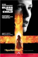 Watch Bless the Child Putlocker