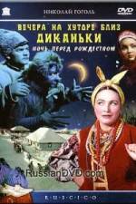 Watch Vechera na khutore bliz Dikanki Putlocker