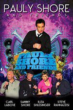 Watch Pauly Shore & Friends Putlocker