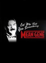Watch WWE: Let Me Tell You Something Mean Gene Putlocker