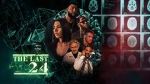 Watch The Last 24 Putlocker