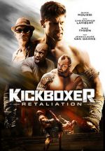Watch Kickboxer: Retaliation Putlocker