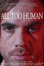 Watch All Too Human Putlocker