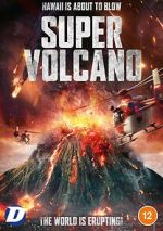 Watch Super Volcano Putlocker