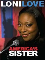 Watch Loni Love: America's Sister (TV Special 2010) Putlocker