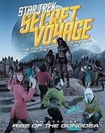 Watch Star Trek Secret Voyage: Rise of the Gongdea Putlocker