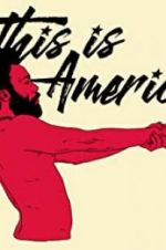 Watch Childish Gambino: This Is America Putlocker