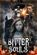 Watch Bitter Souls Putlocker