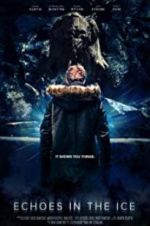 Watch Echoes in the Ice Putlocker