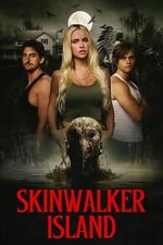 Watch Skinwalker Island Putlocker