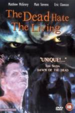 Watch The Dead Hate the Living Putlocker