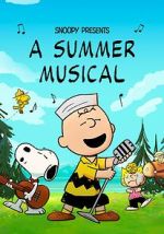 Watch Snoopy Presents: A Summer Musical Putlocker