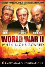 Watch World War II When Lions Roared Putlocker