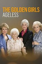 Watch Golden Girls: Ageless Putlocker