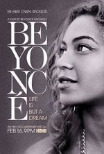 Watch Beyoncé: Life Is But a Dream Putlocker