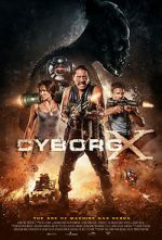 Watch Cyborg X Putlocker