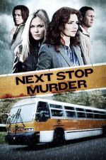 Watch Next Stop Murder Putlocker